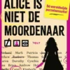 Alice is niet de moordenaar